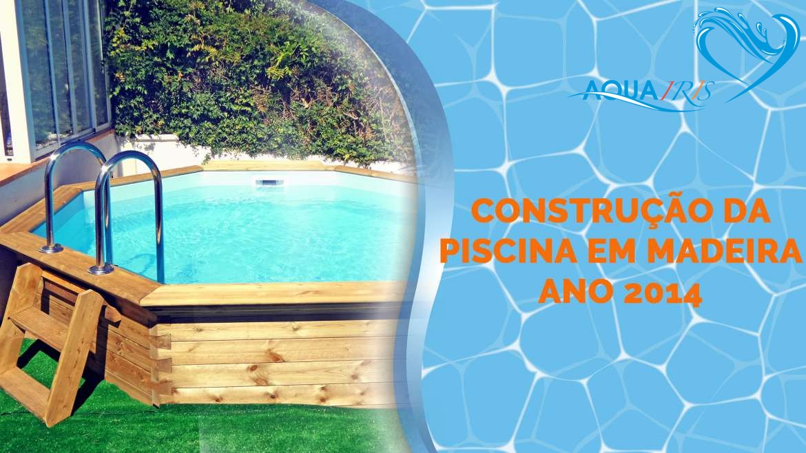 Construção da Piscina em madeira em Sintra