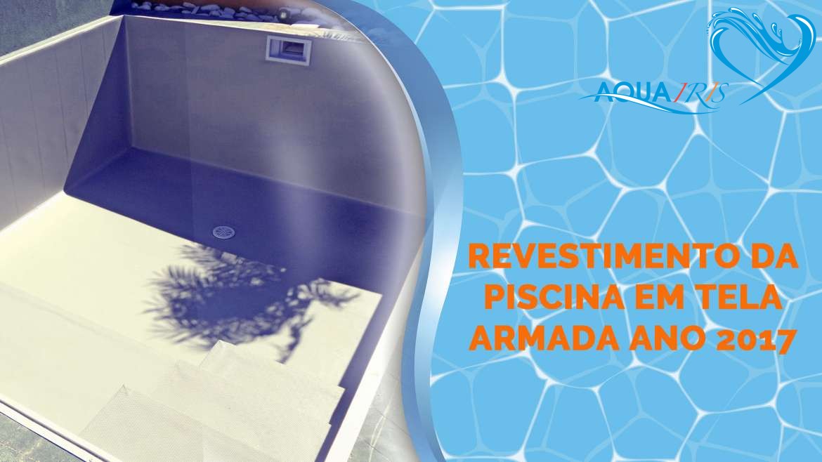 Revestimento da Piscina em Tela Armada em Bicesse