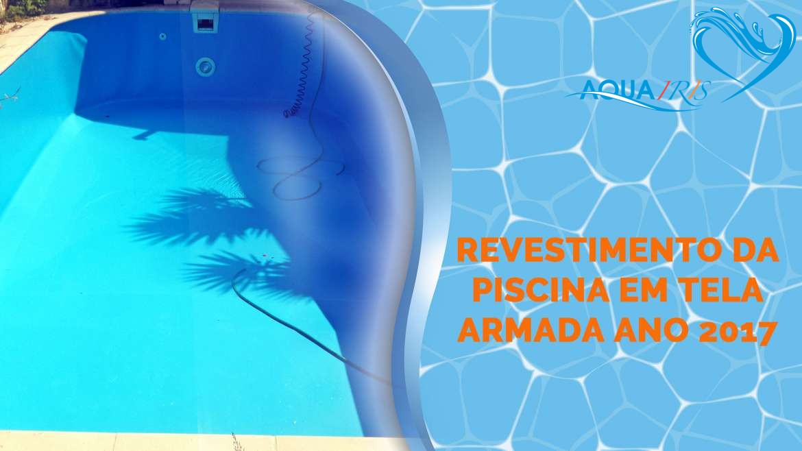 Revestimento da Piscina em Tela Armada em Sintra