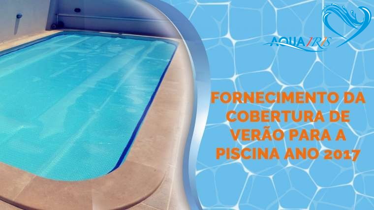 Fornecimento da Cobertura de Verão para a Piscina da Lourinhã