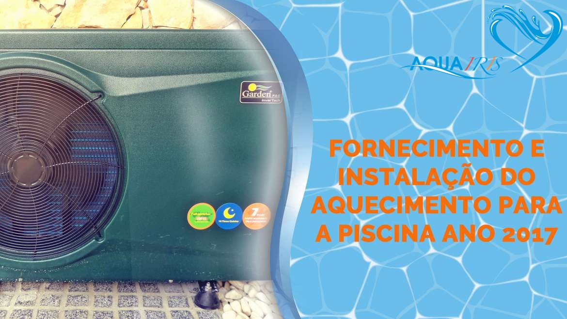 Fornecimento e Instalação do Aquecimento para a Piscina em Casal de Cambra