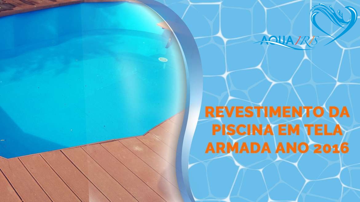 Revestimento da Piscina em Tela Armada em Queijas