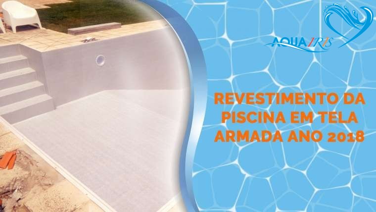 Revestimento da Piscina em Tela Armada no Murtal
