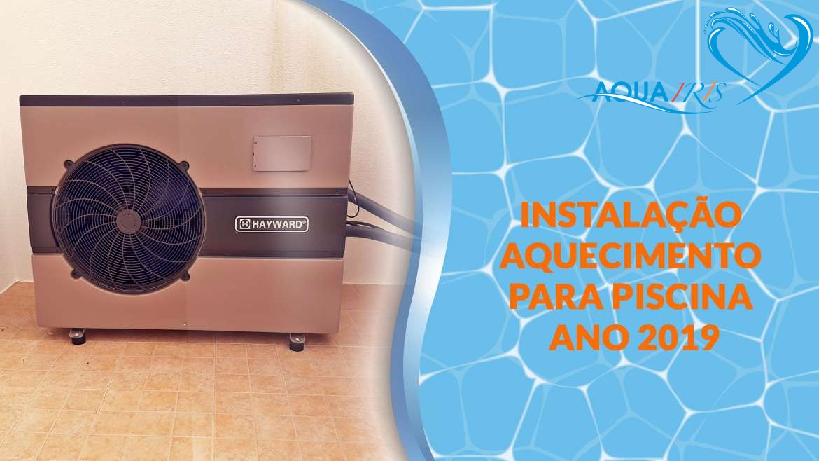 Fornecimento e Instalação do Aquecimento para a Piscina em Lourinha