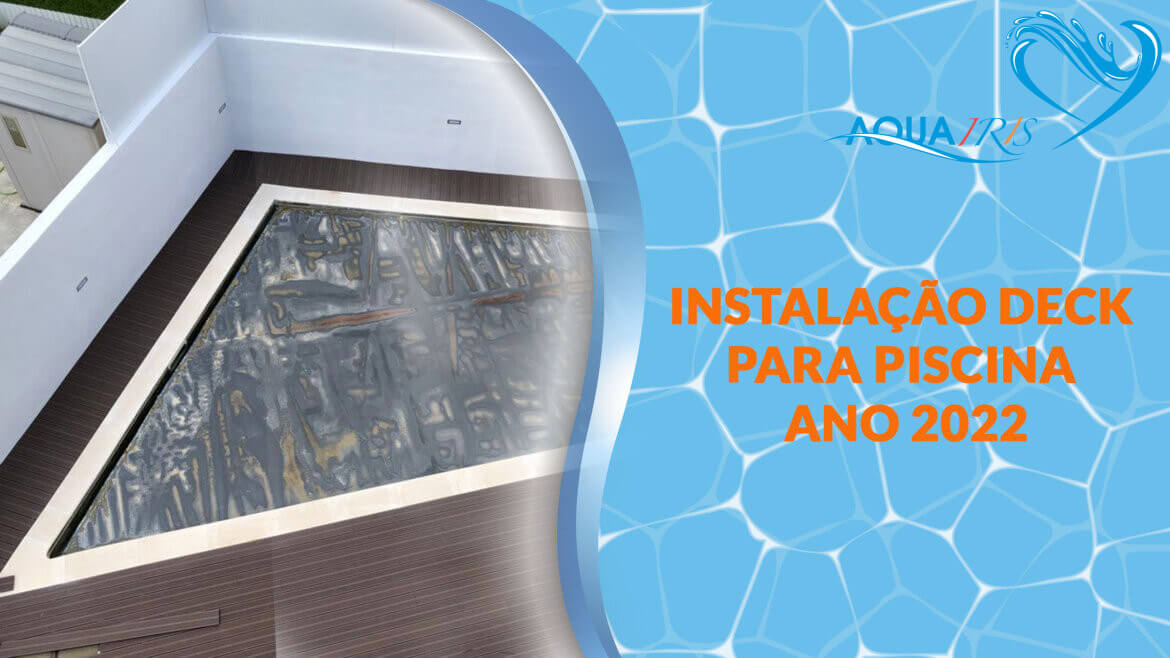 Instalação do Deck para piscina