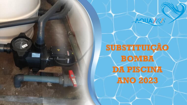Substituição bomba da piscina Estoril