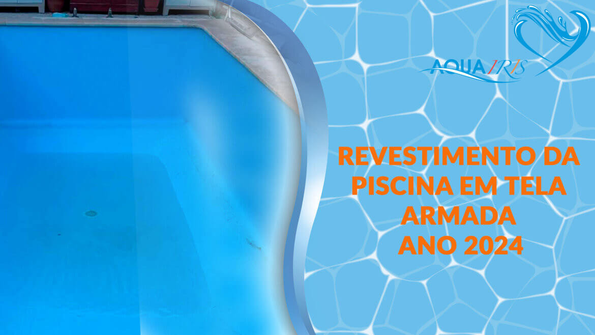 Revestimento da piscina em tela armada em Cadaval